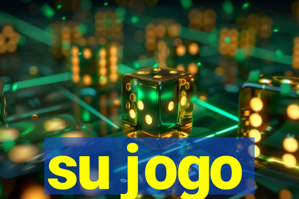 su jogo